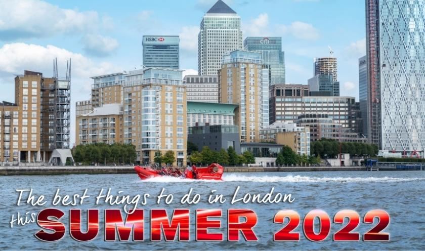 4 things to do in London this summer 2022!